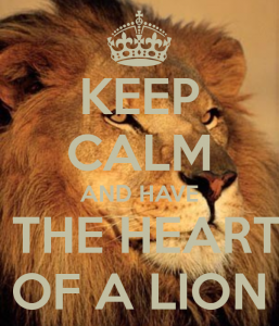 keep-calm-and-have-the-heart-of-a-lion